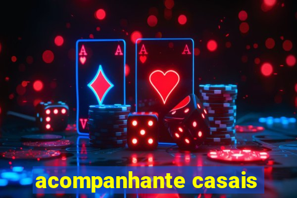 acompanhante casais